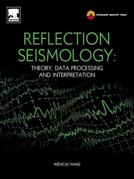 Title details for Reflection Seismology by Yang Wencai - Available